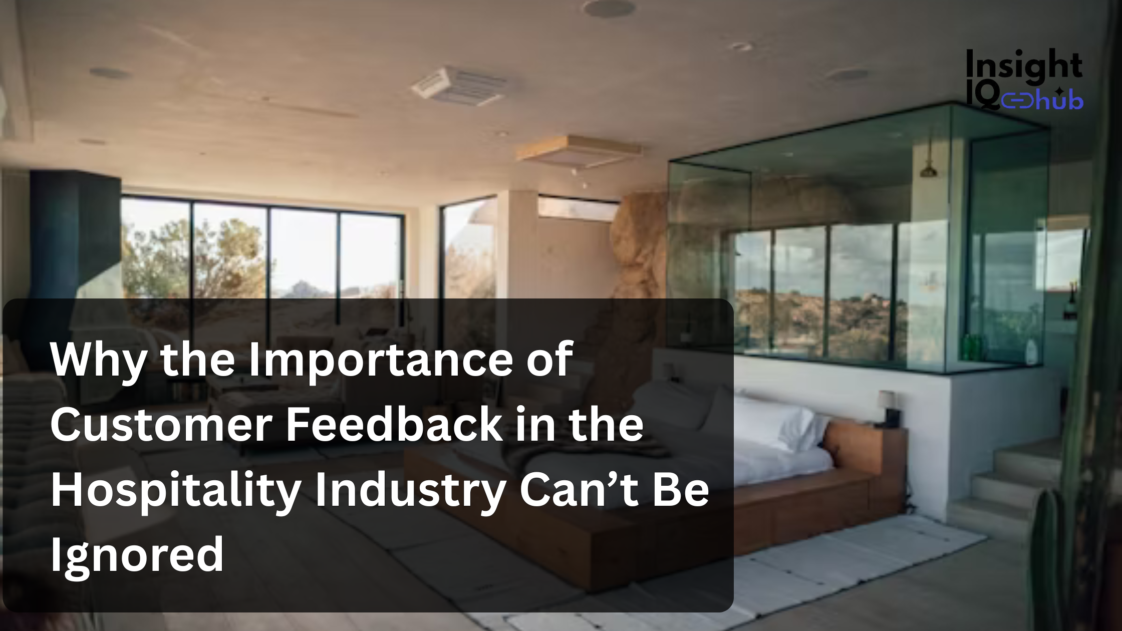 Why the Importance of Customer Feedback in the Hospitality Industry Can’t Be Ignored